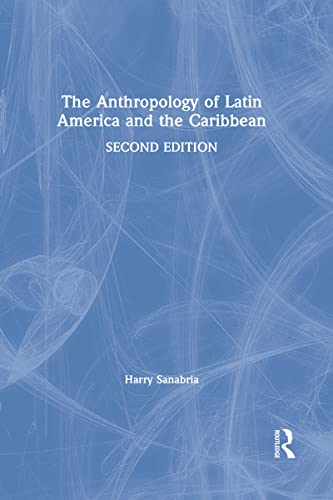 Beispielbild fr The Anthropology of Latin America and the Caribbean zum Verkauf von HPB-Red