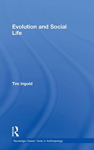 Imagen de archivo de Evolution and Social Life (Routledge Classic Texts in Anthropology) a la venta por Chiron Media