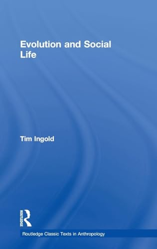 Stock image for Evolution and Social Life (Routledge Classic Texts in Anthropology) for sale by Chiron Media