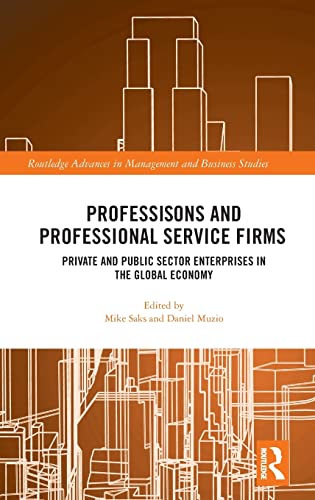 Stock image for Professions and Professional Service Firms : Private and Public Sector Enterprises in the Global Economy for sale by Buchpark