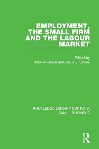 Stock image for Employment, the Small Firm and the Labour Market for sale by Chiron Media