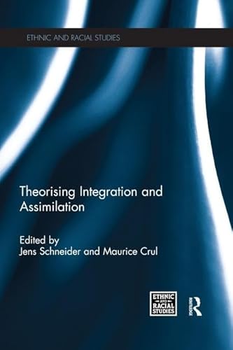 Imagen de archivo de Theorising Integration and Assimilation (Ethnic and Racial Studies) a la venta por Chiron Media