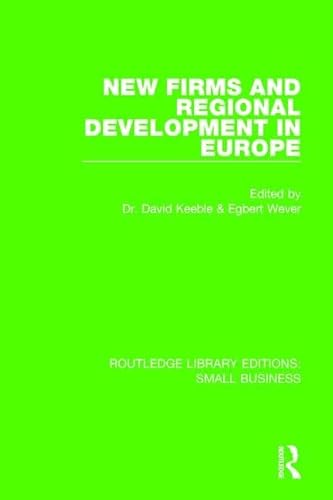 Beispielbild fr New Firms and Regional Development in Europe (Routledge Library Editions: Small Business) zum Verkauf von Chiron Media