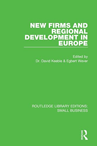 Beispielbild fr New Firms and Regional Development in Europe zum Verkauf von Blackwell's