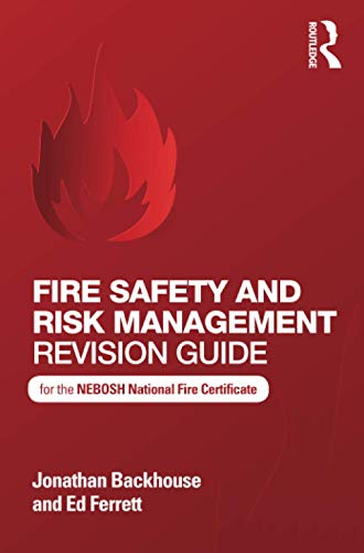 Imagen de archivo de Fire Safety and Risk Management Revision Guide: for the NEBOSH National Fire Certificate a la venta por Chiron Media