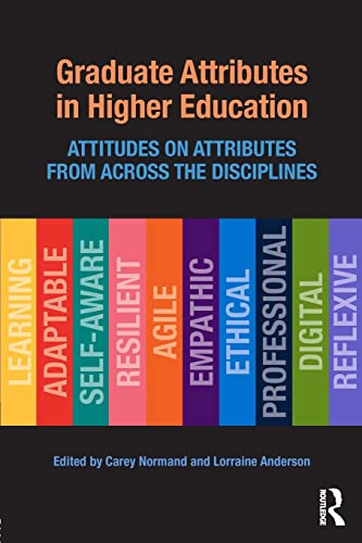 Beispielbild fr Graduate Attributes in Higher Education: Attitudes on Attributes from Across the Disciplines zum Verkauf von Big River Books