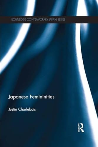 9781138678125: Japanese Femininities
