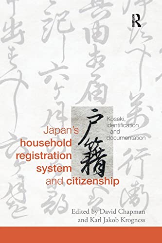 Beispielbild fr Japan's Household Registration System and Citizenship: Koseki, Identification and Documentation zum Verkauf von Blackwell's