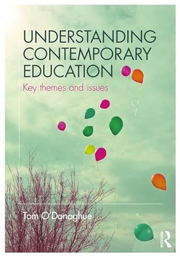 Beispielbild fr Understanding Contemporary Education: Key themes and issues zum Verkauf von Reuseabook