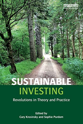 Beispielbild fr Sustainable Investing: Revolutions in theory and practice zum Verkauf von Goodwill Southern California