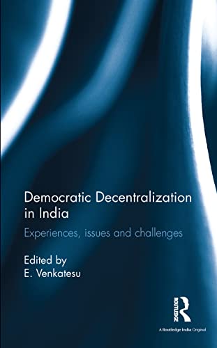 Imagen de archivo de Democratic Decentralization in India: Experiences, issues and challenges a la venta por Chiron Media