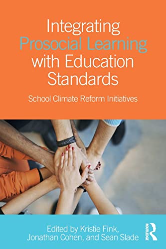 Beispielbild fr Integrating Prosocial Learning with Education Standards: School Climate Reform Initiatives zum Verkauf von WorldofBooks