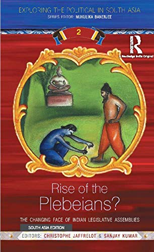 Imagen de archivo de Rise of the Plebeians?: The Changing Face of Indian Legislative Assemblies a la venta por Kanic Books