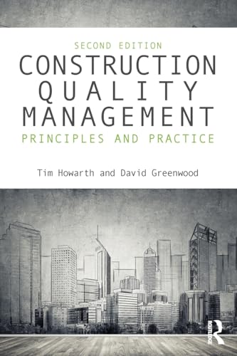 Imagen de archivo de Construction Quality Management : Principles and Practice a la venta por Better World Books