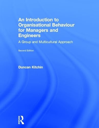Stock image for An Introduction to Organisational Behaviour for Managers and Engineers: A Group and Multicultural Approach for sale by Chiron Media