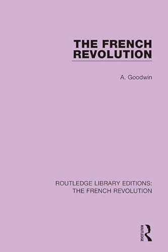 Stock image for The French Revolution (Routledge Library Editions: The French Revolution) for sale by Chiron Media