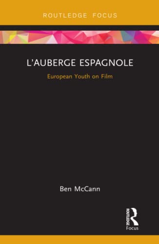 Beispielbild fr L?Auberge espagnole: European Youth on Film (Cinema and Youth Cultures) zum Verkauf von Reuseabook
