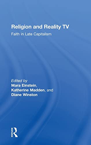 9781138681279: Religion and Reality TV: Faith in Late Capitalism