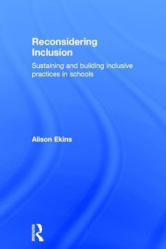 Imagen de archivo de Reconsidering Inclusion: Sustaining and building inclusive practices in schools a la venta por Chiron Media