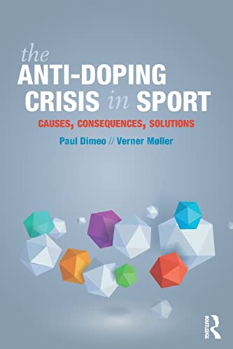 Stock image for The Anti-Doping Crisis in Sport for sale by GF Books, Inc.