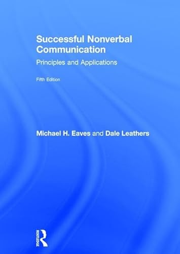 9781138681996: Successful Nonverbal Communication: Principles and Applications