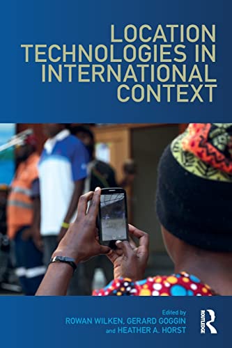9781138682962: Location Technologies in International Context (Internationalizing Media Studies)