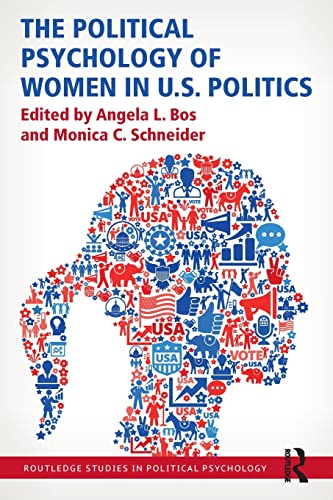 Stock image for The Political Psychology of Women in U.S. Politics (Routledge Studies in Political Psychology) for sale by Queen City Books