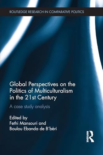 Stock image for Global Perspectives on the Politics of Multiculturalism in the 21st Century for sale by Blackwell's