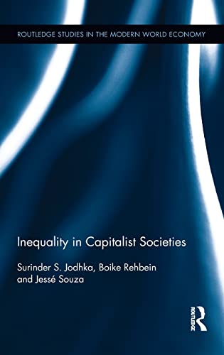 Beispielbild fr Inequality in Capitalist Societies (Routledge Studies in the Modern World Economy) zum Verkauf von Chiron Media