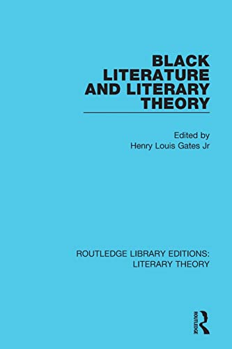 9781138683808: Black Literature and Literary Theory (Routledge Library Editions: Literary Theory)