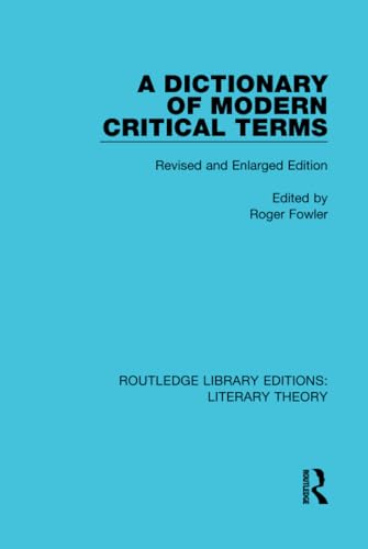 Imagen de archivo de A Dictionary of Modern Critical Terms: Revised and Enlarged Edition (Routledge Library Editions: Literary Theory) a la venta por Chiron Media