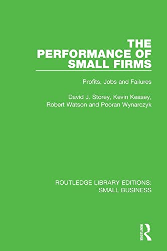 Beispielbild fr The Performance of Small Firms : Profits, Jobs and Failures zum Verkauf von Buchpark