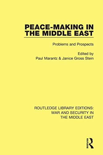 9781138684447: Peacemaking in the Middle East: Problems and Prospects (Routledge Library Editions: War and Security in the Middle East)