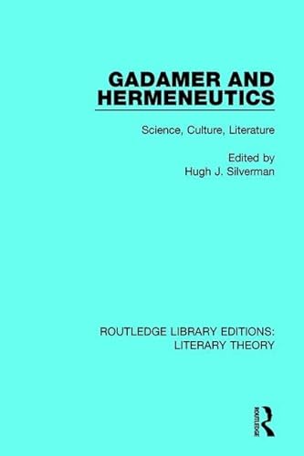 Beispielbild fr Gadamer and Hermeneutics: Science, Culture, Literature zum Verkauf von Blackwell's