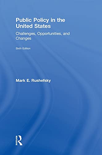 Stock image for Public Policy in the United States: Challenges, Opportunities, and Changes for sale by Chiron Media