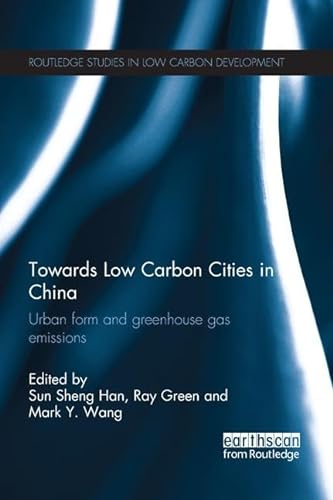 Imagen de archivo de Towards Low Carbon Cities in China a la venta por Blackwell's