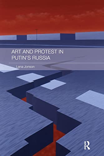 Stock image for Art and Protest in Putin's Russia for sale by Blackwell's