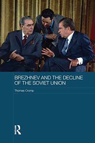 Beispielbild fr Brezhnev and the Decline of the Soviet Union zum Verkauf von Blackwell's