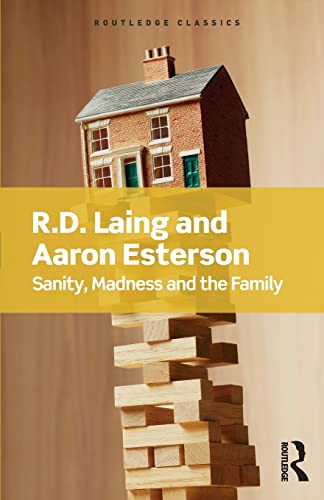 Imagen de archivo de Sanity, Madness and the Family (Routledge Classics) a la venta por SecondSale
