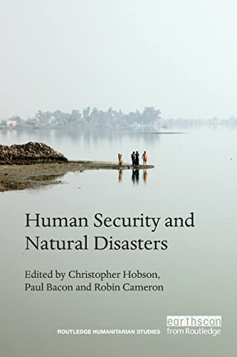 Beispielbild fr Human Security and Natural Disasters zum Verkauf von Blackwell's