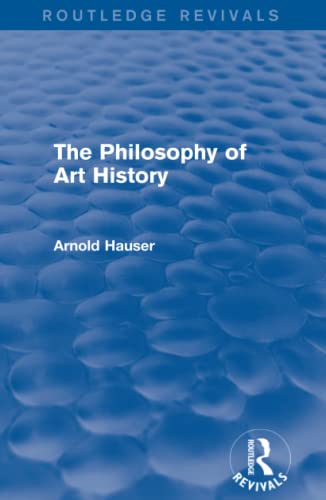 9781138688261: The Philosophy of Art History (Routledge Revivals)