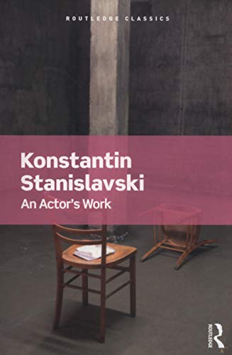 9781138688384: An Actor's Work (Routledge Classics)