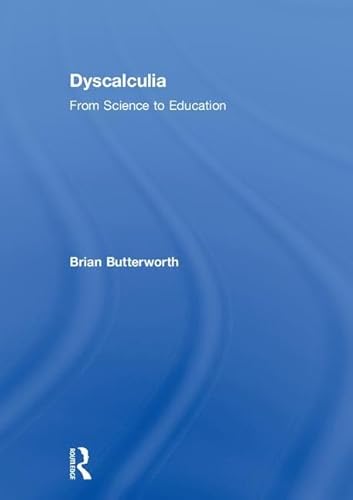 9781138688605: Dyscalculia: from Science to Education: From Science to Education