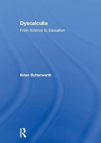9781138688605: Dyscalculia: from Science to Education: From Science to Education