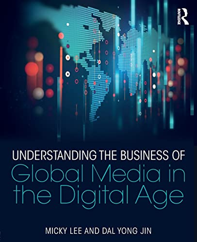 Stock image for Understanding the Business of Global Media in the Digital Age for sale by WorldofBooks