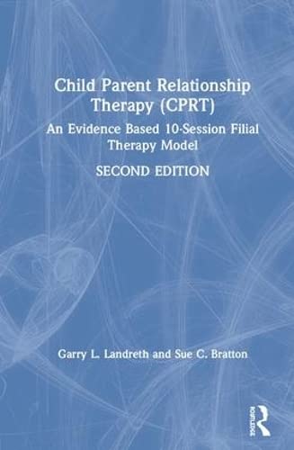 Beispielbild fr Child Parent Relationship Therapy (CPRT) zum Verkauf von Blackwell's