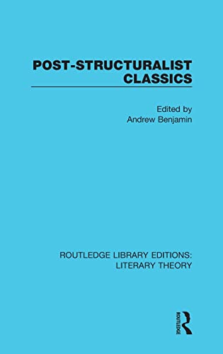 9781138689510: Post-Structuralist Classics (Routledge Library Editions: Literary Theory)