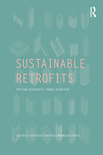 9781138689886: Sustainable Retrofits: Post War Residential Towers in Britain