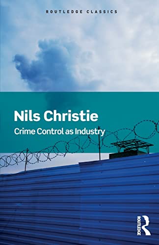 9781138690127: Crime Control As Industry (Routledge Classics)