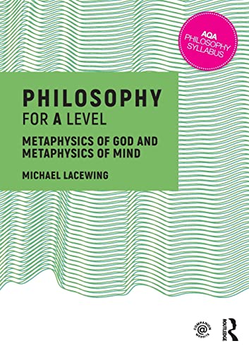 Stock image for Philosophy for A Level: Metaphysics of God and Metaphysics of Mind for sale by WorldofBooks